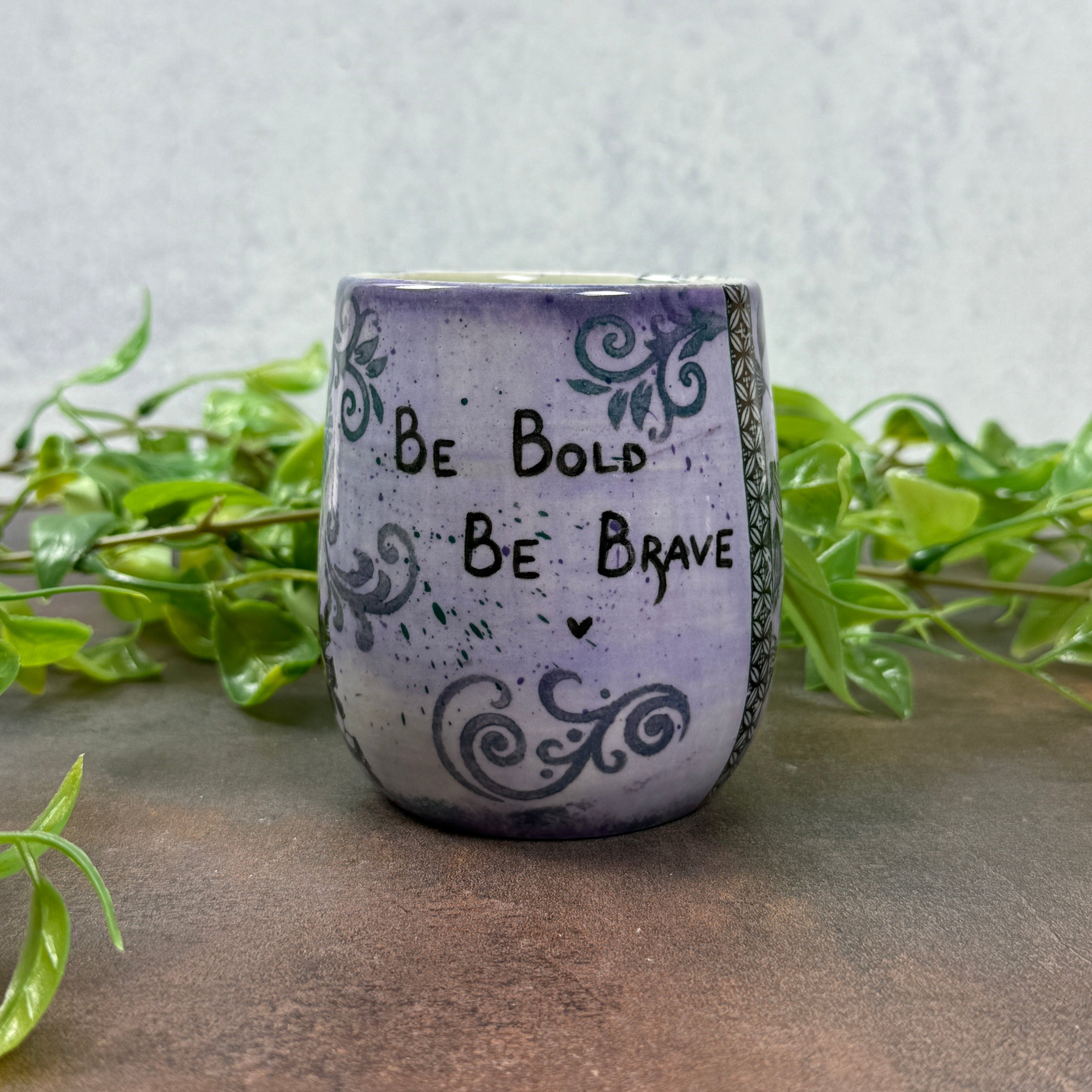Be Bold Be Brave cup