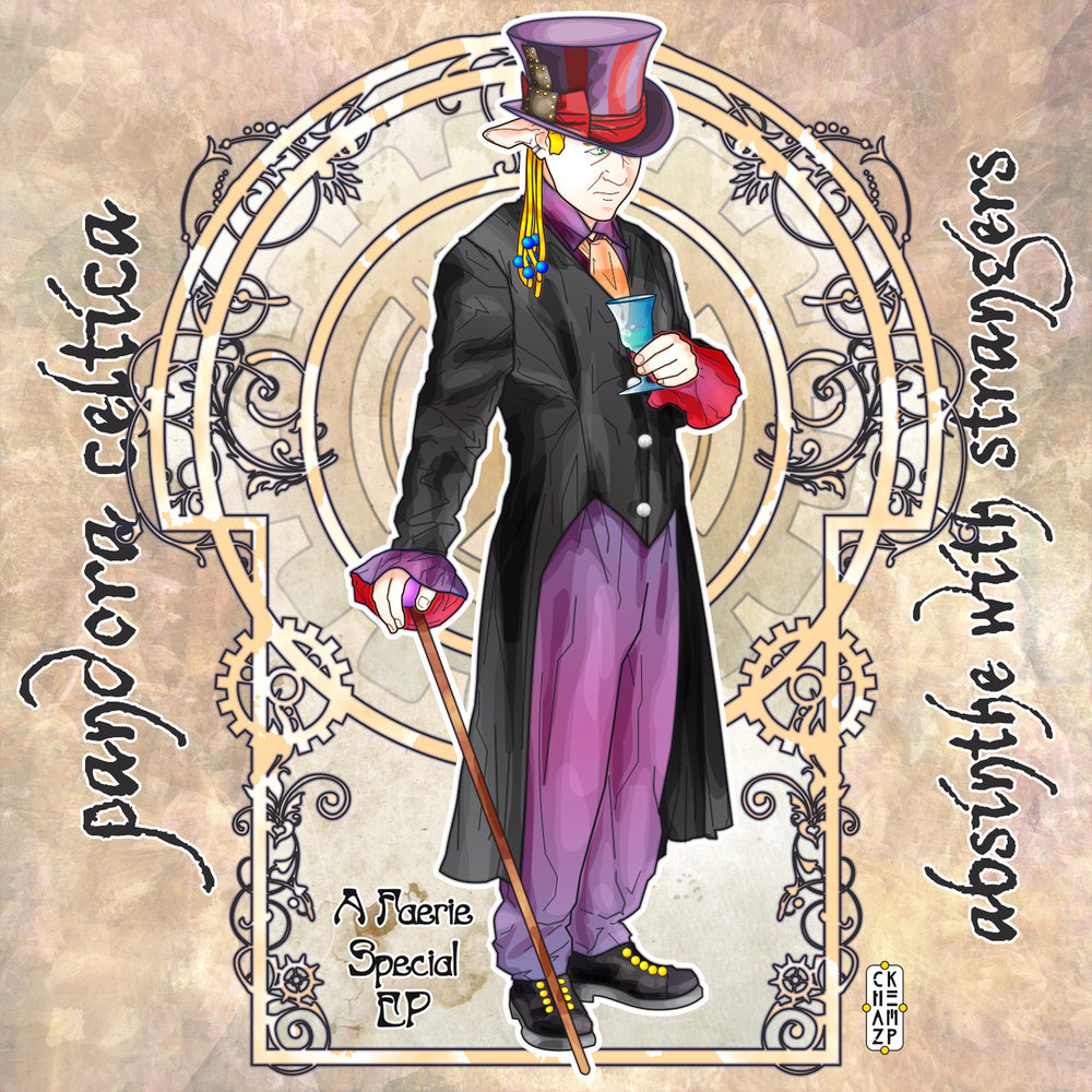 Pandora Celtica - Absinthe with Strangers
