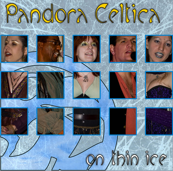 Pandora Celtica - On Thin Ice