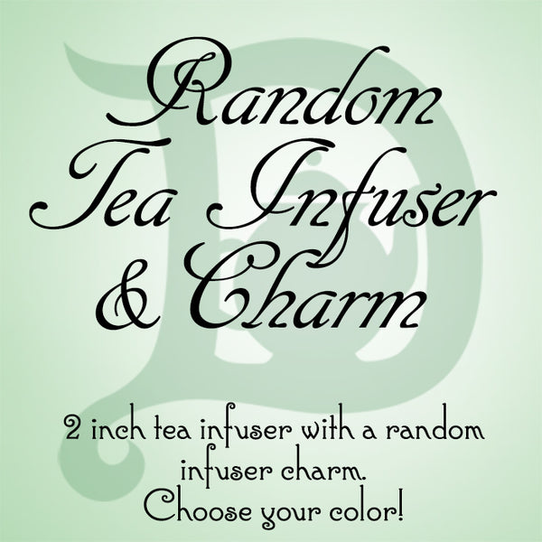 *Tea Infuser with Random Charm (Choose your Color!)